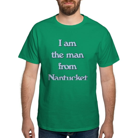 CafePress - I Am The Man From Nantucket Dark T Shirt - Men's Classic Graphic Cotton T-Shirt
