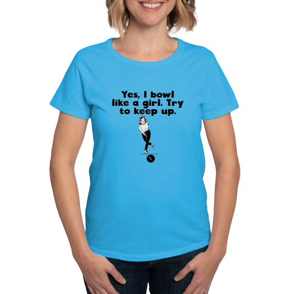 CafePress - I Bowl Like A Girl T Shirt - Women's Traditional Fit Dark T-Shirt