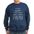 thumbnail image 1 of CafePress - I Can Explain It To You But... Sweatshirt - Classic Crew Neck Sweatshirt, 1 of 4