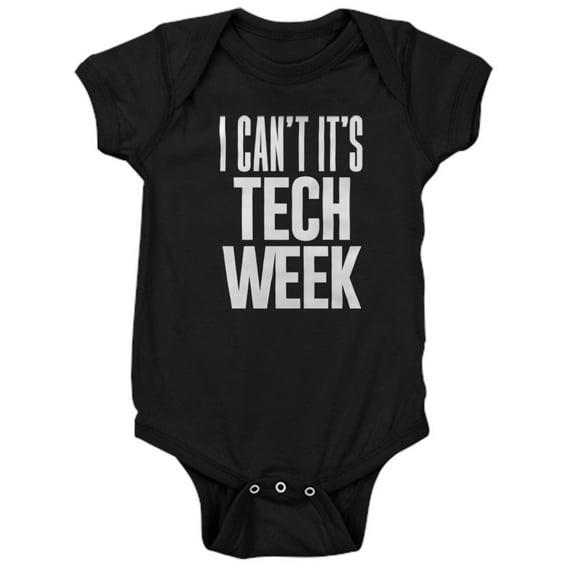 CafePress - I Can't It's Tech Week - Cute Infant Bodysuit Baby Romper