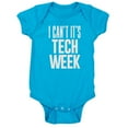 thumbnail image 1 of CafePress - I Can't It's Tech Week - Cute Infant Bodysuit Baby Romper, 1 of 1