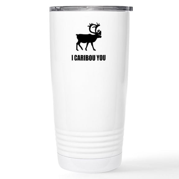 CafePress - I Caribou You Travel Mug - Insulated Stainless Steel Travel Tumbler 20 oz.
