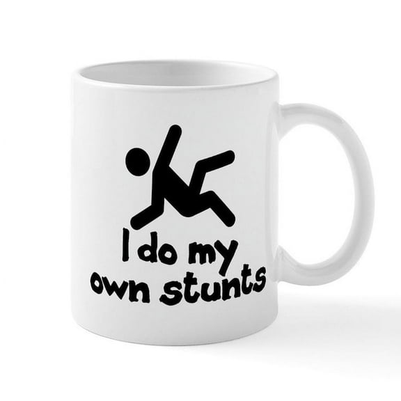 CafePress - I Do My Own Stunts Mugs - 11 oz Ceramic Mug - Novelty Coffee Tea Cup