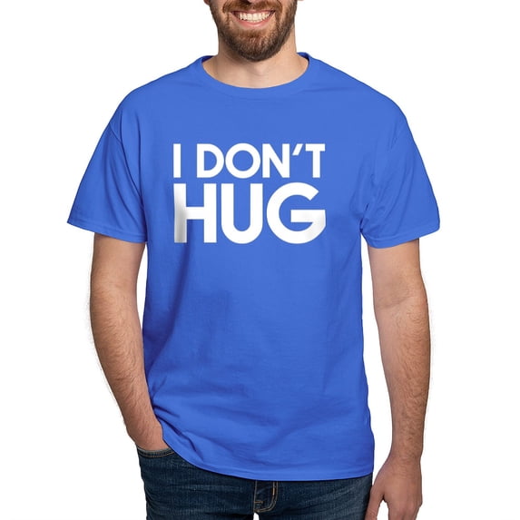 CafePress - I Don't Hug Dark T Shirt - Men's Classic Graphic Cotton T-Shirt