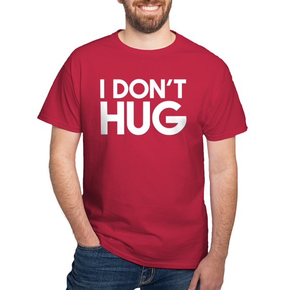 CafePress - I Don't Hug Dark T Shirt - Men's Classic Graphic Cotton T-Shirt