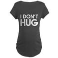 thumbnail image 1 of CafePress - I Don't Hug Maternity Dark T Shirt - Maternity Dark T-Shirt, 1 of 3
