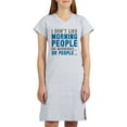 thumbnail image 1 of CafePress - I Don't Like Morning People T Shirt - Women's Nightshirt, 1 of 4