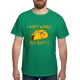 thumbnail image 1 of CafePress - I Don't Wanna Taco Bout It T Shirt - Men's Classic Cotton T-Shirts, 1 of 2