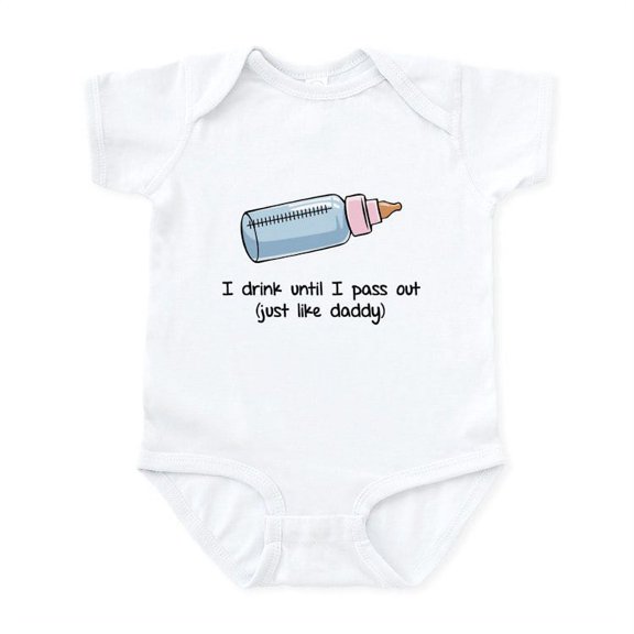 CafePress - I Drink Until I Pass Out Just Like Daddy Infant B - Baby Light Bodysuit, Size Newborn - 24 Months