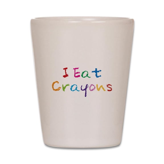 CafePress - I Eat Crayons - White Shot Glass, Unique and Funny Shot Glass