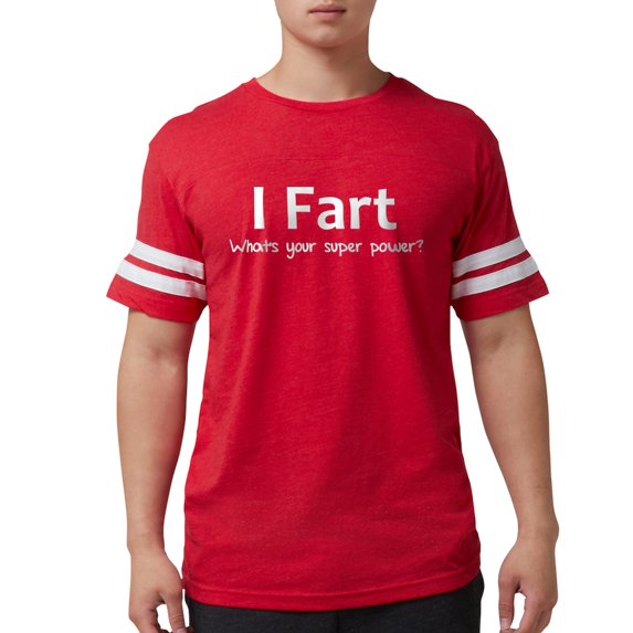 CafePress - I Fart What's Your Super Power? T Shirt - Mens Football Shirt