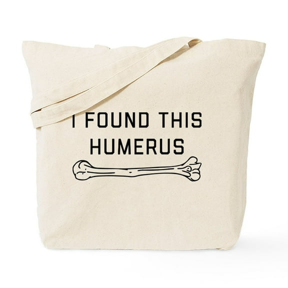CafePress - I Found This Humerus Tote Bag - Unisex Canvas Tote Bag, Beige, 1-Piece