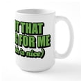 thumbnail image 1 of CafePress - I Got That Going For Me W - 15 oz Ceramic Large White Novelty Mug, 1 of 6