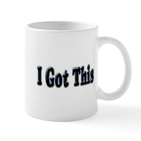 CafePress - I Got This. Mug - 11 oz Ceramic Mug - Novelty Coffee Tea Cup