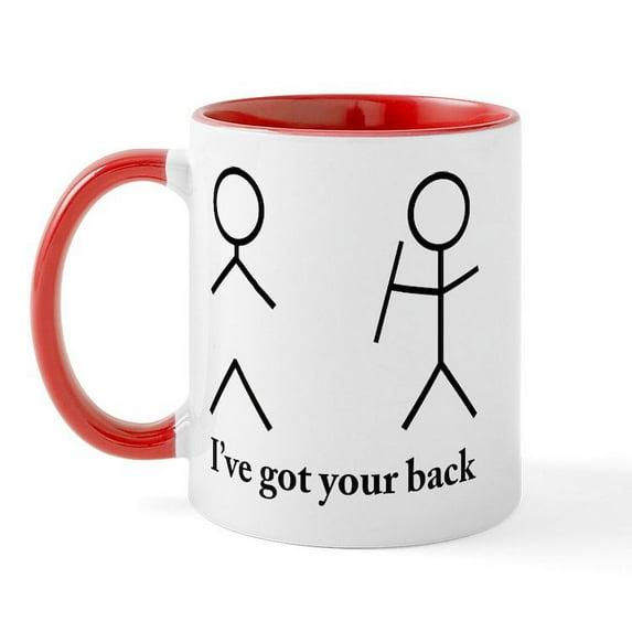 CafePress - I Got Your Back Mug - 11 oz Ceramic Mug - Novelty Coffee Tea Cup