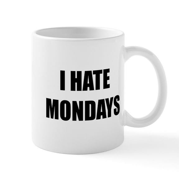 CafePress - I Hate Mondays Mug - 11 oz Ceramic Mug - Novelty Coffee Tea Cup