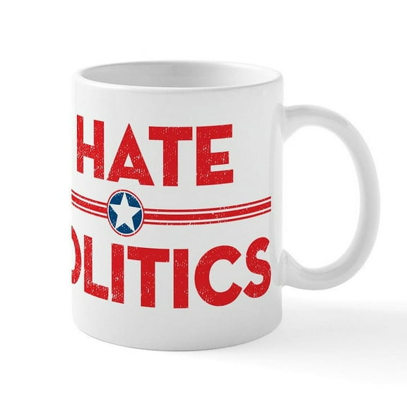 CafePress - I Hate Politics Mug - 11 oz Ceramic Mug - Novelty Coffee Tea Cup