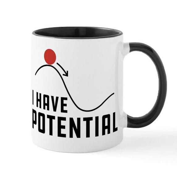 CafePress - I Have Potential - 11 oz Ceramic Mug - Novelty Coffee Tea Cup