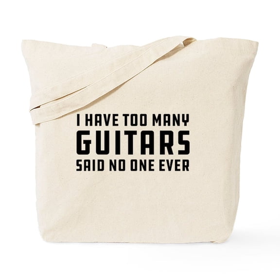 CafePress - I Have Too Many Guitars Tote Bag - Unisex Canvas Tote Bag, Beige, 1-Piece