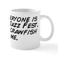 thumbnail image 1 of CafePress - I Hope Everyone Is Enjoying Jazz Fest. Mug - 11 oz Ceramic Mug - Novelty Coffee Tea Cup, 1 of 4
