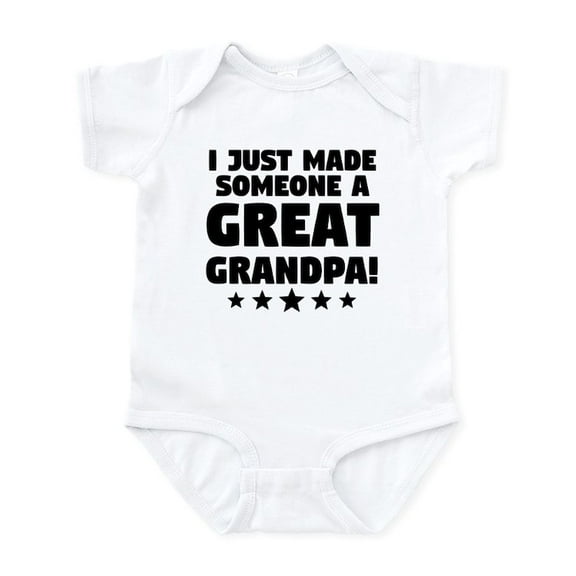 CafePress - I Just Made Someone A Great Grandpa Body Suit - Baby Light Bodysuit, Size Newborn - 24 Months