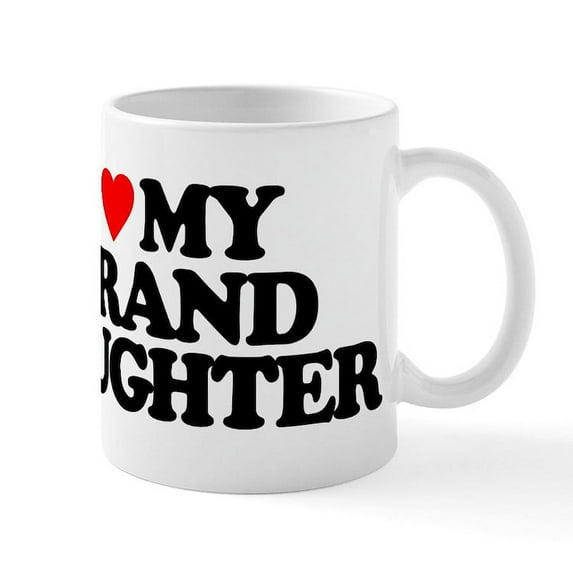 CafePress - I LOVE MY GRANDDAUGHTER Mug - 11 oz Ceramic Mug - Novelty Coffee Tea Cup