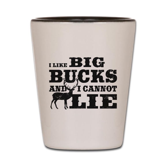 CafePress - I Like BIG Bucks And I Can Not Lie! - White/Black Shot Glass, Unique and Funny Shot Glass