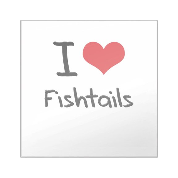 CafePress - I Love Fishtails Sticker - Square Sticker 3" x 3"