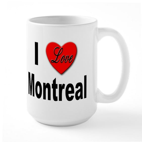 CafePress - I Love Montreal Quebec Large Mug - 15 oz Ceramic Large White Novelty Mug