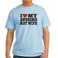 thumbnail image 1 of CafePress - I Love My Awesome Hot Wife Light T Shirt - Men's Classic Graphic T-Shirt, 1 of 4