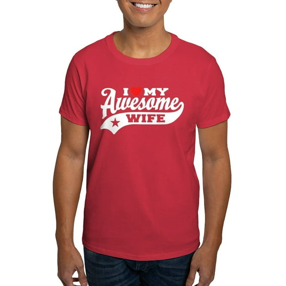 CafePress - I Love My Awesome Wife Dark T Shirt - Men's Classic Graphic Cotton T-Shirt