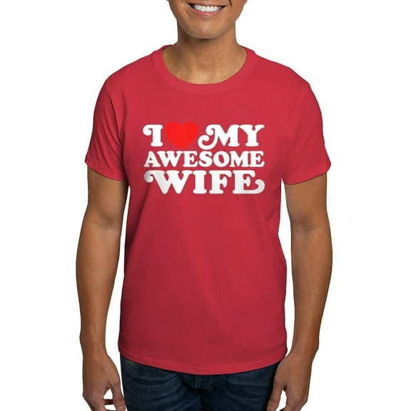 CafePress - I Love My Awesome Wife Dark T Shirt - Men's Classic Graphic Cotton T-Shirt