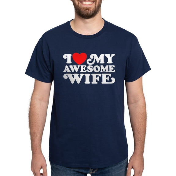 CafePress - I Love My Awesome Wife Dark T Shirt - Men's Classic Graphic Cotton T-Shirt