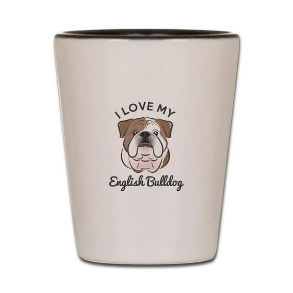 CafePress - I Love My English Bulldog - White/Black Shot Glass, Unique and Funny Shot Glass