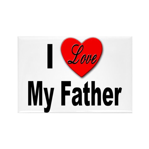 CafePress - I Love My Father - Rectangle Magnet, 2"x3" Refrigerator Magnet