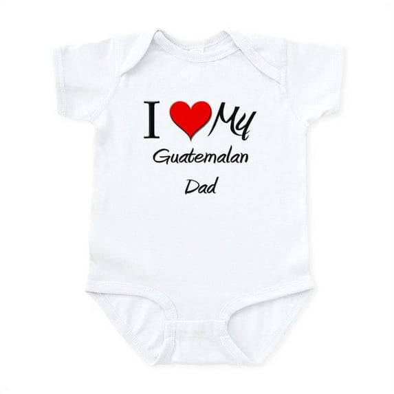CafePress - I Love My Guatemalan Dad Infant Bodysuit - Baby Light Bodysuit, Size Newborn - 24 Months
