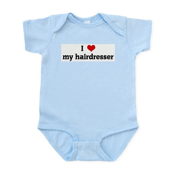 CafePress - I Love My Hairdresser Infant Bodysuit - Baby Light Bodysuit, Size Newborn - 24 Months