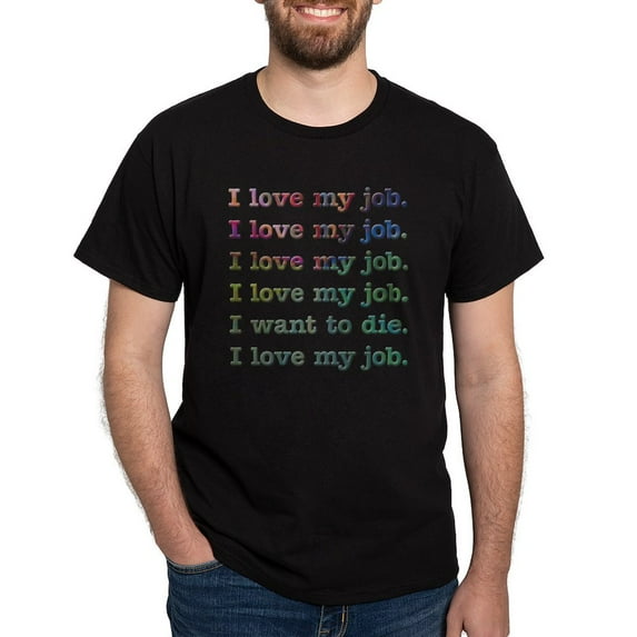 CafePress - I Love My Job Dark T Shirt - Men's Classic Graphic Cotton T-Shirt
