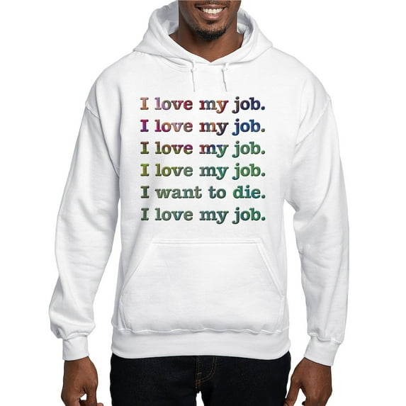 CafePress - I Love My Job Hooded Sweatshirt - Pullover Hoodie, Hooded Sweatshirt