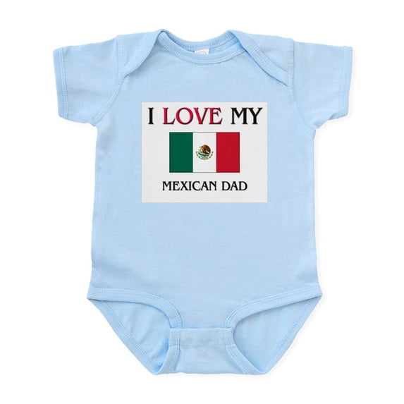 CafePress - I Love My Mexican Dad Infant Bodysuit - Baby Light Bodysuit, Size Newborn - 24 Months