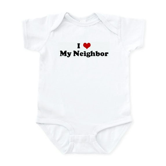 CafePress - I Love My Neighbor Infant Bodysuit - Baby Light Bodysuit, Size Newborn - 24 Months