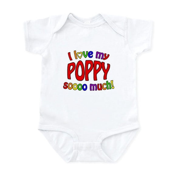 CafePress - I Love My POPPY Soooo Much! Infant Bodysuit - Baby Light Bodysuit, Size Newborn - 24 Months