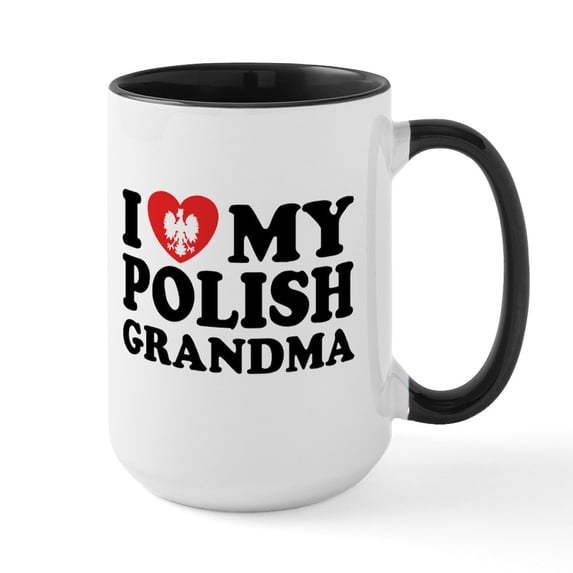 CafePress - I Love My Polish Grandma Large Mug - 15 oz Ceramic Large White Nolvety Mug