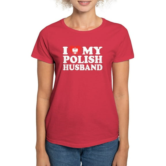 CafePress - I Love My Polish Husband Women's Dark T Shirt - Women's Traditional Fit Dark T-Shirt