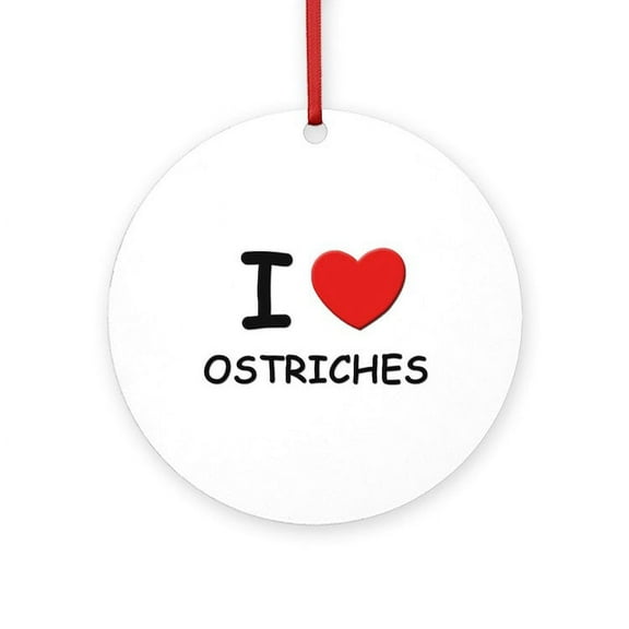 CafePress - I Love Ostriches -  Round Wood Ornament 4"