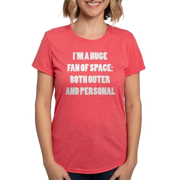 CafePress - I’M A Huge Fan Of Space T Shirt - Womens Tri-blend T-Shirt