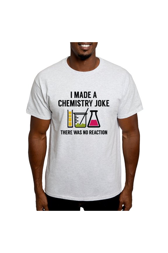 - I Made A Chemistry Joke White T Shirt - Men's Classic Graphic T-Shirt