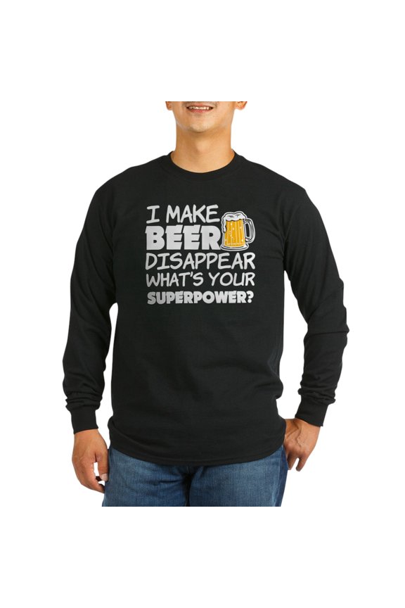 - I Make Beer Disappear Funny Sa Long Sleeve T Shirt - Long Sleeve Dark T-Shirt