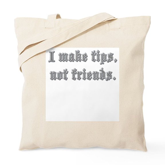 CafePress - I Make Tips Tote Bag - Unisex Canvas Tote Bag, Beige, 1-Piece