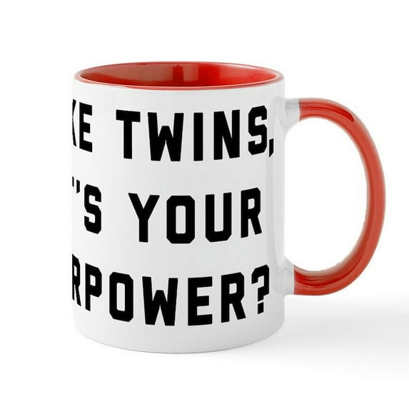 CafePress - I Make Twins What's Your Superpo - 11 oz Ceramic Mug - Novelty Coffee Tea Cup